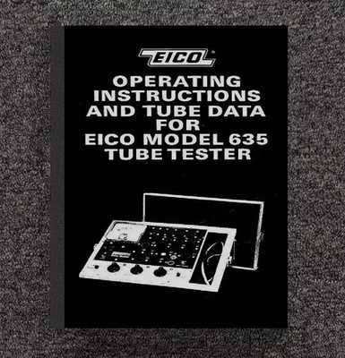 Instruction Manual Fits Eico 635 Tube Tester Operating & Tube Data