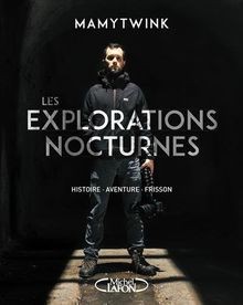 Les explorations nocturnes von Mamytwink | Buch | Zustand gut