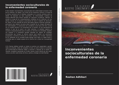 Inconvenientes socioculturales de la enfermedad coronaria Roshan Adhikari Buch