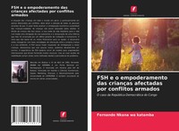 FSH E O Empoderamento Das CriançAs Afectadas Por Conflitos Armados Katamba Buch