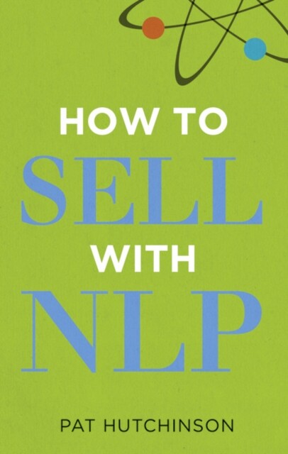 How to sell with NLP 9780273735427 Pat Hutchinson - Free Tracked Delivery