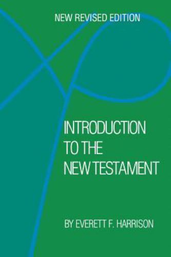 Introduction to the New Testament (new Revised Edition) by Everett F ...