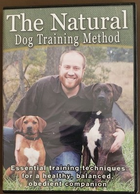The Natural Dog Training Method: Essential training techniques for a healthy...