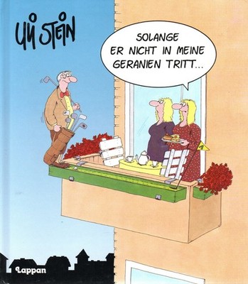 Uli Stein --- Solange Er Nicht In Meine Geranien Tritt... --- Cartoon