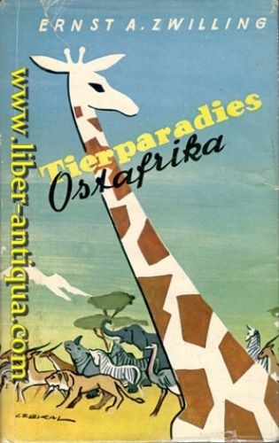 Tierparadies Ostafrika Zwilling, Ernst A.: - Foto 1 di 1