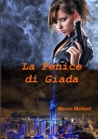 Mauro Maltoni | La Fenice Di Giada | Taschenbuch | Italienisch (2021) | [.]
