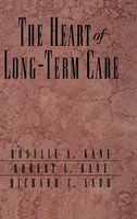 The Heart Of Long-Term Care | Rosalie A. Kane (U. A.) | Buch | Gebunden | 1998