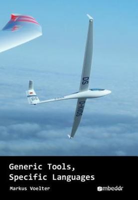 Generic Tools, Specific Languages, Paperback by Voelter, Markus, Brand New, F...