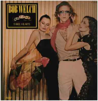 Bob Welch Three Hearts Capitol Vinyl LP