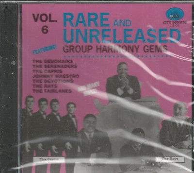 RARE AND UNRELEASED  - Vol. 6 - Group Harmony Gems -  BRAND NEW -  CD
