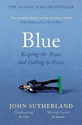 Blue: A Memoir – Keeping the Peace and Falling to Pieces - Image 3