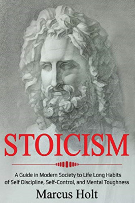 Stoicism: A Deeper Insight into Stoicism in Modern Soci - Paperback / softback N