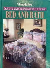 Simplicity's Quick and Easy Sewing for the Home : Bed and Bath by Simplicity...