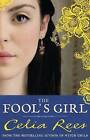 The Fool's Girl by Celia Rees (Paperback, 2011)