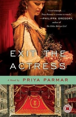 Priya Parmar Exit the Actress (Taschenbuch)