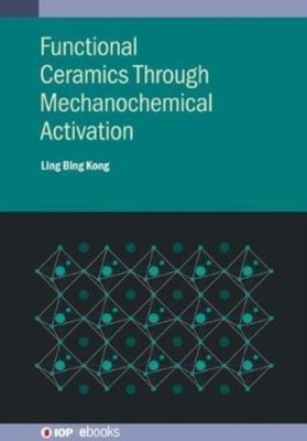 Kong - Functional Ceramics Through Mechanochemical Activation - New ha - X555z