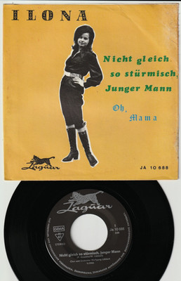   7'' 1960s Ilona M.  Nicht Gleich So Stürmisch, Junger Mann / Oh, Mama! JAGUAR  