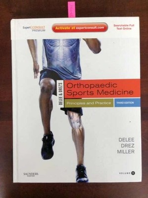 DeLee & Drez's Orthopaedic Sports Medicine: Principles and Practice DeLee, Jesse