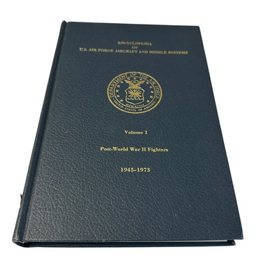 #ad #ad Encyclopedia of US Air Force Aircraft and Missile Systems Vol 1 1945 1973 $17.99