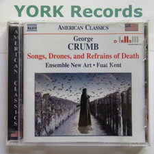 CRUMB - Songs Drones & Refrains Of Death KENT Ensemble New Art - Ex Con CD Naxos