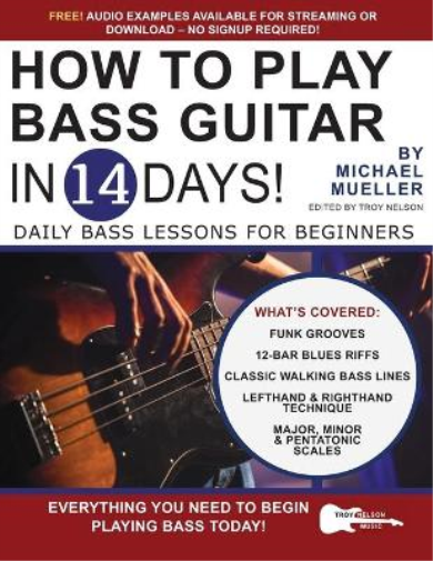 Michael Mueller How to Play Bass Guitar in 14 Days (Tascabile)