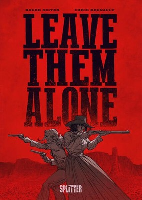 Leave Them Alone | Roger Seiter | deutsch | Leave Them Alone