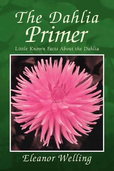 Eleanor Welling | The Dahlia Primer | Taschenbuch | Englisch (2007) | Xlibris-image