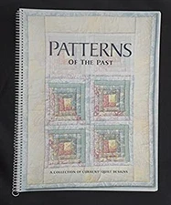 Patterns of the Past : A Collection of Current Quilt Designs Nan