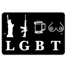 LGBT Liberty Guns Beer T**ties Funny Man Cave Metal Sign