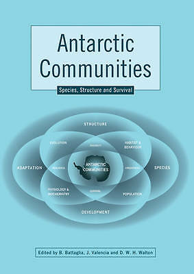 Antarctic Communities Species, Structure and Survival Battaglia Valencia Walton
