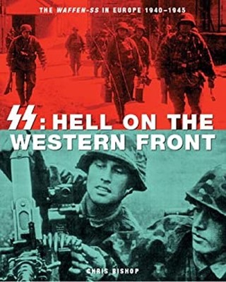 SS : Hell on the Western Front Hardcover Chris, Williams, Michael