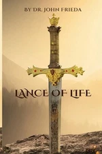Lance Of Life by John Frieda Paperback Book