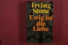 379663 Irving Stone EWIG IST DIE LIEBE Mary und Abraham Lincoln - ihr Leben,