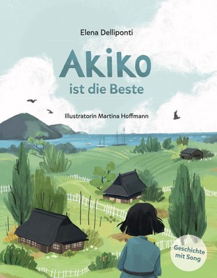 Akiko ist die Beste Elena Delliponti Buch 44 S. Deutsch 2025 NOVA MD
