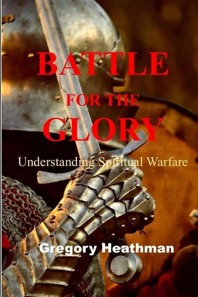 Gregory Heathman | Battle For The Glory | Taschenbuch | Englisch (2008)-image