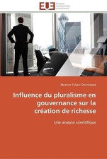 Influence du pluralisme en gouvernance sur la cration de richesse: Une analyse s