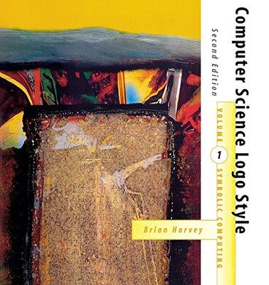 COMPUTER SCIENCE LOGO STYLE 2/E, VOL. 1: SYMBOLIC By Brian Harvey Mint Condition