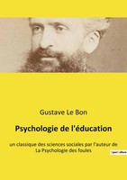 Psychologie De L'éDucation Gustave Le Bon Taschenbuch Kartoniert / Broschiert