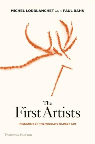 First Artists : In Search of the World's Oldest Art by Michel Lorblanchet and... - Image 8