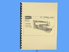 AMT Scroll Saw  Model 4671 Assembly, Operator & Repair Manual #324