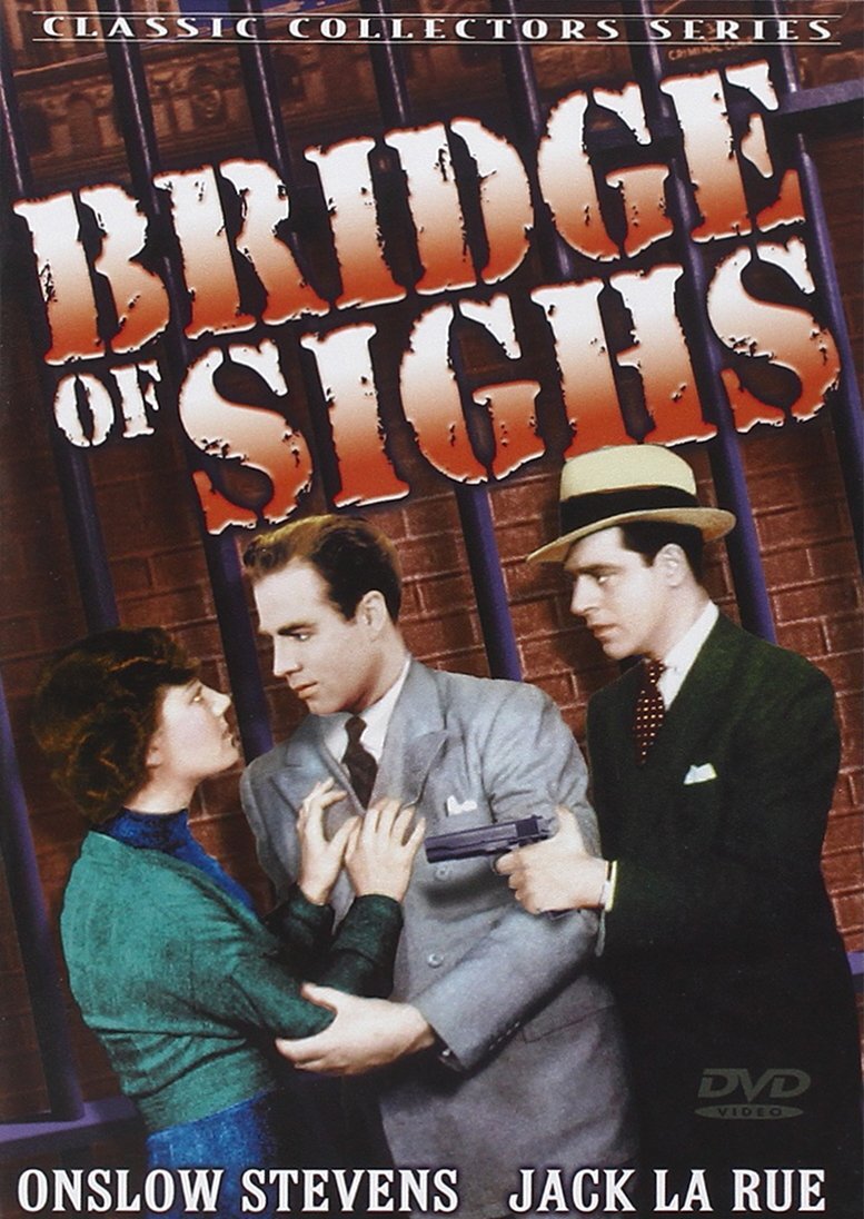 Bridge of Sighs (DVD) Paul Fix Robert E. Homans Jack LaRue Onslow Stevens