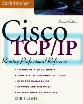 Cisco Technical Expert Ser.: Cisco TCP/IP Routing Professional Reference by...