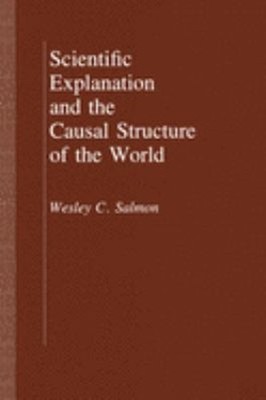 Scientific Explanation and the Causal Structure of the World Wesl