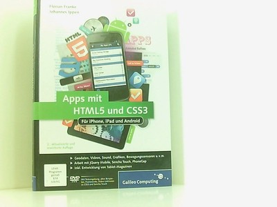 Apps mit HTML5 und CSS3: Für iPhone, iPad und Android  Neuauflage inkl. jQuery 