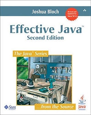 Effective Java (2nd Edition) by Bloch, Joshua
