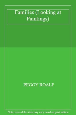 Familien (Gemälde anschauen), PEGGY ROALF