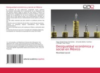 Desigualdad EconóMica Y Social En MéXico Movilidad Social FernáNdez (U. A.) Buch