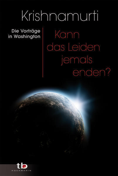 Thumbnail - Kann Das Leiden Jemals Enden? | Jiddu Krishnamurti | 2010 | Deutsch