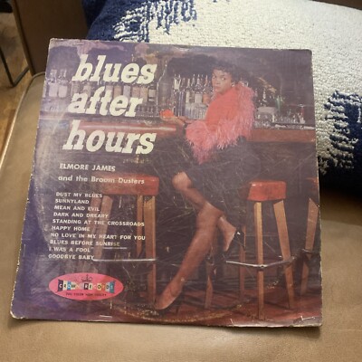 ELMORE JAMES AND THE BROOM DUSTERS-BLUES AFTER HOURS MONO 1960 FIRST PRESSING VG