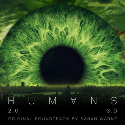 Humans Series 2 & 3 (Original Soundtrack) by Sarah Warne [Audio CD]